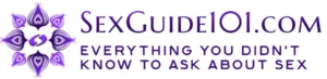 Sex Guide 101 - Everything You Didn't Know To Ask About Sex