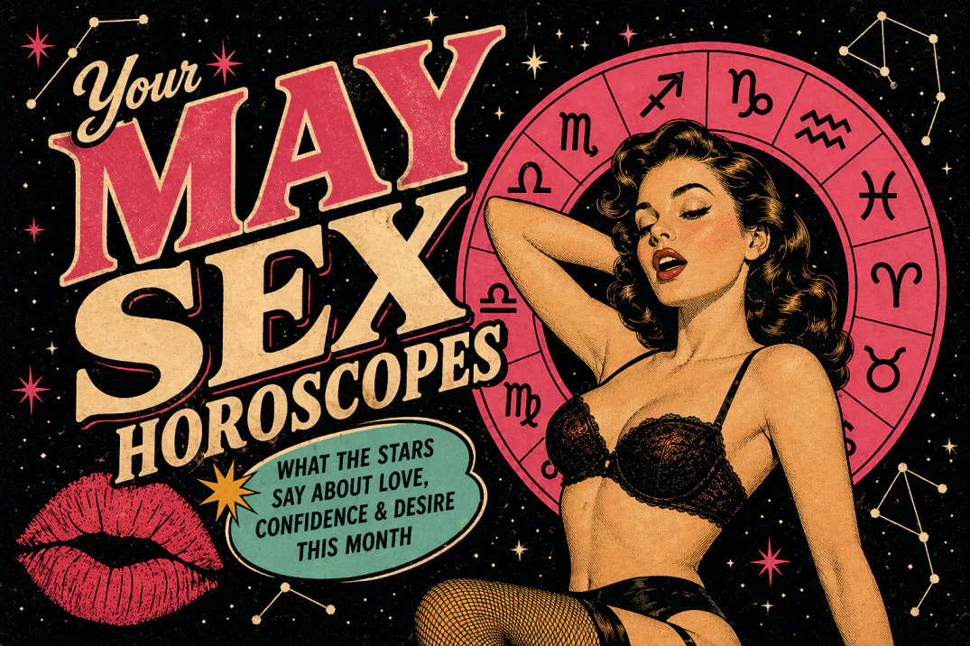 Your May Sex Horoscope: Slow Burns, Bold Moves & Magnetic Chemistry