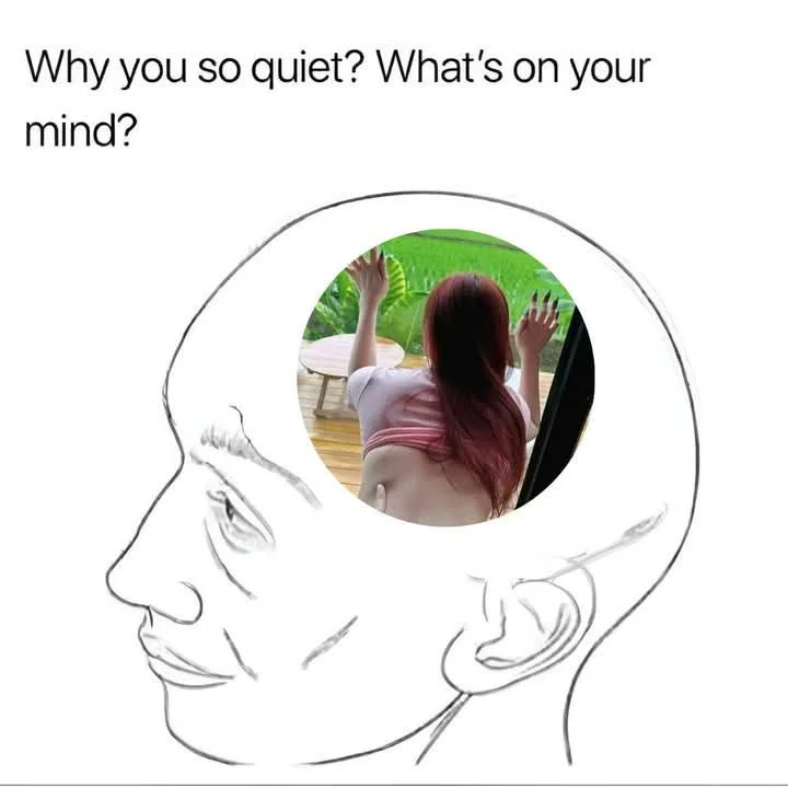 Line-art drawing of a head profile asking "Why you so quiet? What's on your mind?" with a cutout photo inside the brain showing an intimate view of a woman.